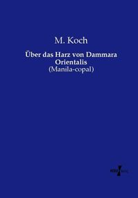 Produktbild: &Uuml;ber das Harz von Dammara Orientalis