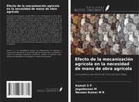 Produktbild: Efecto de la mecanizaci&oacute;n agr&iacute;cola en la necesidad de mano de obra agr&iacute;cola