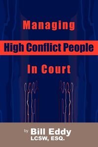 Produktbild: Managing High Conflict People in Court