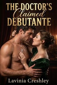 Produktbild: The Doctor's Claimed Debutante