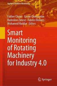 Bild vom Artikel Smart Monitoring of Rotating Machinery for Industry 4.0 vom Autor Fakher Chaari