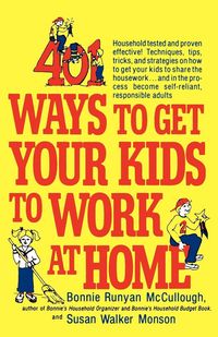 Produktbild: 401 Ways to Get Your Kids to Work at Home