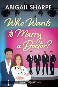 Produktbild: Who Wants to Marry a Doctor