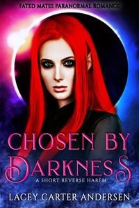 Produktbild: Chosen by Darkness: A Short Reverse Harem (Fated Mates Paranormal Romance, #1)