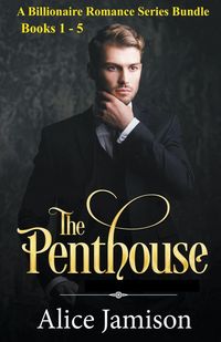 Produktbild: A Billionaire Romance Series Bundle Books 1 - 5 The Penthouse