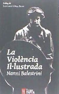 Bild vom Artikel La violència il·lustrada vom Autor Nanni Balestrini