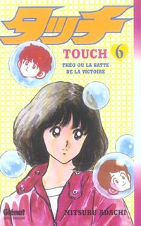 Produktbild: Touch: Th&eacute;o ou La batte de la victoire. Tome 6