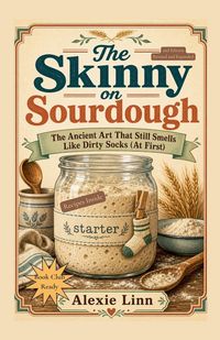 Produktbild: The Skinny On Sourdough