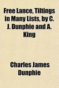 Produktbild: Free Lance, Tiltings in Many Lists, by C. J. Dunphie and A. King