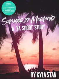 Produktbild: Summer 17 Mermaid: A YA Short Story