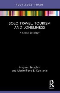 Produktbild: Solo Travel, Tourism and Loneliness