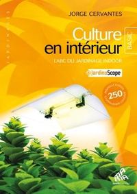Produktbild: Culture en int&eacute;rieur : l'abc du jardinage indoor : + jardinoscope
