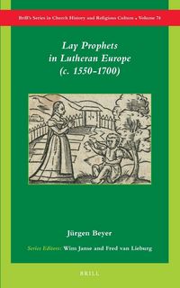Produktbild: Lay Prophets in Lutheran Europe (C. 1550-1700)