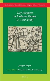 Produktbild: Lay Prophets in Lutheran Europe (<i>c.</i> 1550-1700)