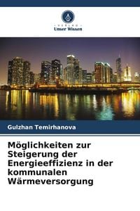 Produktbild: M&ouml;glichkeiten zur Steigerung der Energieeffizienz in der kommunalen W&auml;rmeversorgung