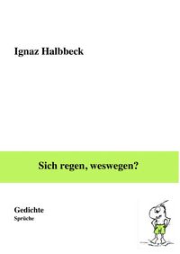 Produktbild: Sich regen, weswegen?