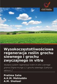 Produktbild: Wysokocz&iquest;stotliwo&iquest;ciowa regeneracja ro&iquest;lin grochu siewnego i grochu zwyczajnego in vitro