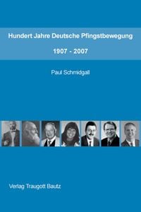 Produktbild: Hundert Jahre Deutsche Pfingstbewegung 1907&ndash;2007