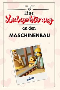 Produktbild: Eine Liebeserklärung an den Maschinenbau