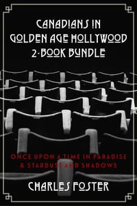 Produktbild: Canadians in Golden Age Hollywood 2-Book Bundle