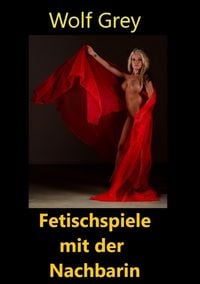 Produktbild: Fetischspiele mit der Nachbarin