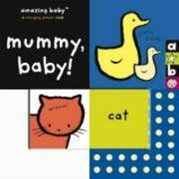 Produktbild: Harwood, B: Amazing Baby: Mummy Baby
