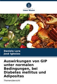 Produktbild: Auswirkungen von GIP unter normalen Bedingungen, bei Diabetes mellitus und Adipositas