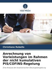 Produktbild: Anrechnung von Vorleistungen im Rahmen der nicht kumulativen PIS/COFINS-Regelung