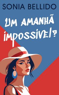 Produktbild: Um amanh&atilde; imposs&iacute;vel?