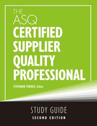 Produktbild: The ASQ Certified Supplier Quality Professional Study Guide