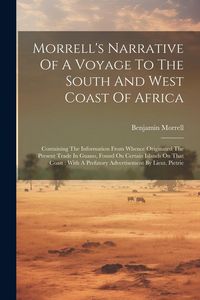 Produktbild: Morrell's Narrative Of A Voyage To The South And West Coast Of Africa
