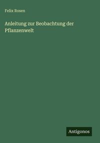 Produktbild: Anleitung zur Beobachtung der Pflanzenwelt