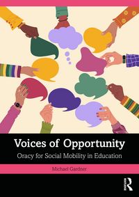 Produktbild: Voices of Opportunity: Oracy for Social Mobility in Education