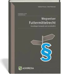 Produktbild: Wegweiser Futtermittelrecht
