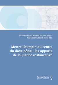 Produktbild: Mettre l'humain au centre du droit p&eacute;nal : les apports de la justice restaurative