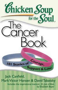Produktbild: Chicken Soup for the Soul: The Cancer Book