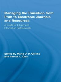 Produktbild: Managing the Transition from Print to Electronic Journals and Resources