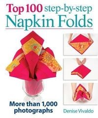 Produktbild: Top 100 Step-By-Step Napkin Folds
