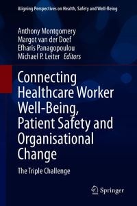 Produktbild: Connecting Healthcare Worker Well-Being, Patient Safety and Organisational Change