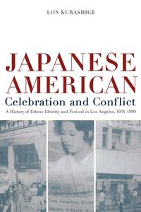 Produktbild: Japanese American Celebration and Conflict