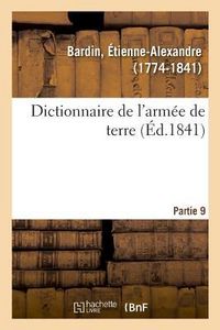 Produktbild: Dictionnaire de l'Arm&eacute;e de Terre. Partie 9