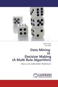 Produktbild: Seth, A: Data Mining   in   Decision Making  (A Multi Rule A