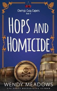 Produktbild: Hops and Homicide (Cherry's Cozy Capers, #4)