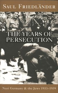 Bild vom Artikel Nazi Germany And The Jews: The Years Of Persecution vom Autor Saul Friedlander