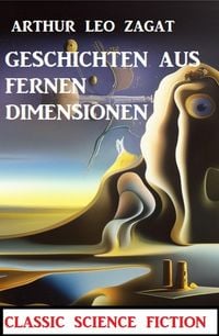 Produktbild: Geschichten aus fernen Dimensionen: Classic Science Fiction