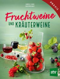 Produktbild: Fruchtweine und Kr&auml;uterweine
