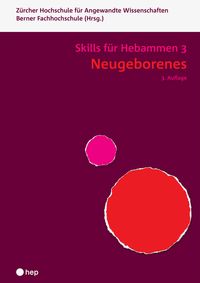 Bild vom Artikel Neugeborenes - Skills für Hebammen 3 vom Autor Berner Fachhochschule