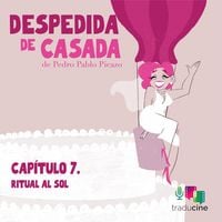Produktbild: Despedida de Casada - Cap&iacute;tulo 7: Ritual al sol