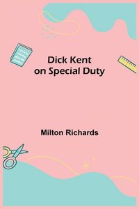 Produktbild: Dick Kent On Special Duty