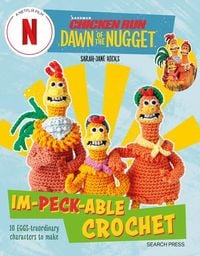 Produktbild: Chicken Run: Dawn of the Nugget Im-peck-able Crochet